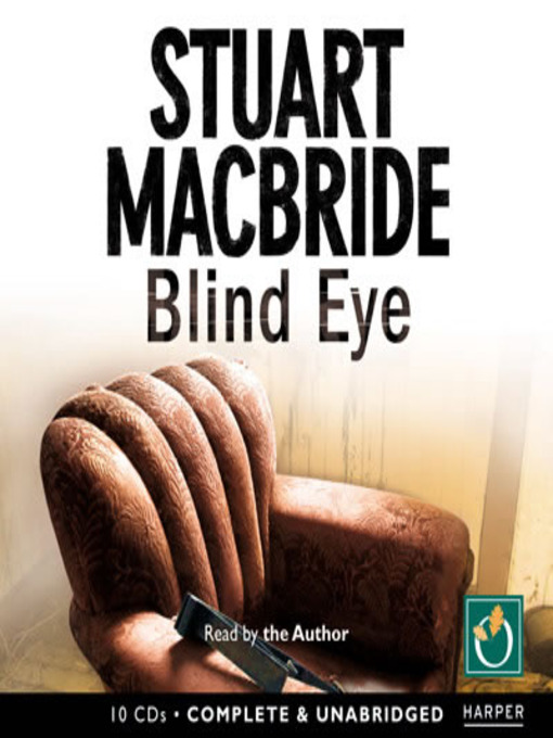 Title details for Blind Eye by Stuart MacBride - Wait list